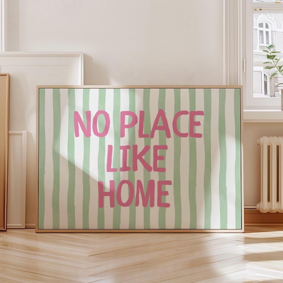 No Place Like Home Print, Pink & Green Striped, Dopmine Decor, Trendy Aesthetic Home Decor, Living Room Print, Cute Positive Quote Gift