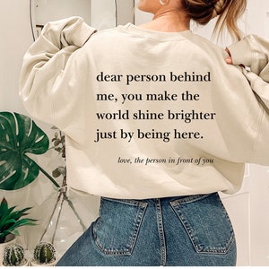 Unisex Back print Shirt positivity T-shirt trendy y2k tee Dear stranger oversized hoodie Words on back shirt aesthetic shirt Motivation gift