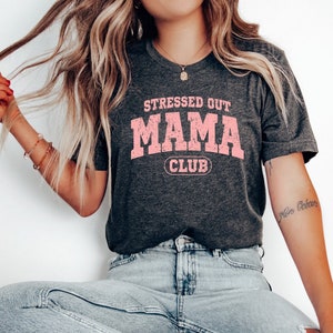 Gestresst mama club shirt, grappig moeder shirt, moeder leven shirt, moederdag shirt, schattig shirt voor moeders, baby shower cadeau, moederschap shirt