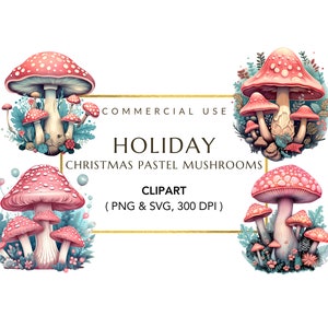 Pastel Mushroom Clipart, Mushroom SVG, Watercolor art, Fantasy Clipart, Instant Download, Christmas Mushroom PNG, SVG file, Commercial Use
