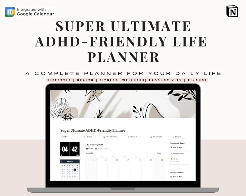 Pu&ograve; includere: Uno schermo di un computer portatile che mostra un planner digitale con il titolo "Super Ultimate ADHD-Friendly Planner". Il planner &egrave; diviso in sezioni per stile di vita, salute, fitness, benessere, produttivit&agrave; e finanza. Il planner &egrave; integrato con Google Calendar.