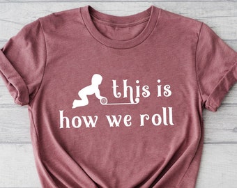 Montessori Shirt, Montessori Teacher Shirt, Montessori Student Shirt, Montessori Teacher Gift, This Is How We Roll Shirt