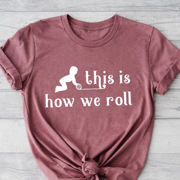 Montessori Shirt, Montessori Teacher Shirt, Montessori Student Shirt, Montessori Teacher Gift, This Is How We Roll Shirt