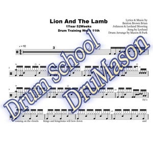 Könnte beinhalten: Ein Notenblatt mit dem Titel "Lion And The Lamb" und dem Text "1 Year 52 Weeks" und "Drum Training Week 11th". Die Musik ist in Standardnotation mit einer Taktart von 4/4 und einem Tempo von = 92 geschrieben.
