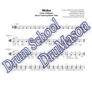 Könnte beinhalten: Eine Notenblattseite für ein Lied namens "Wake" mit Text und Musik von Joel Davies, Hannah Hobbs und Alexander Pappas. Das Lied ist für Schlagzeug arrangiert und Teil eines 52-wöchigen Schlagzeug-Trainingsprogramms.