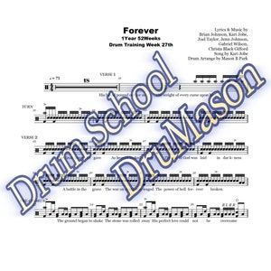 May include: A sheet music page with the title "Forever" and lyrics and music by Brian Johnson, Kari Jobe, Joel Taylor, Jenn Johnson, Gabriel Wilson, Christa Black Gifford. The song is by Kari Jobe and the drum arrangement is by Mason B Park. The sheet music includes drum notation for a song with the lyrics "His blood poured out for us, the weight of every curse upon us, As he heaved and tooked, the love of God was laid in dark-ness, A battle in the grave, The war on heaven waged, The power of hell for ever broken, The ground began to shake, The stone was rolled away, His perfect love could not be overcome."