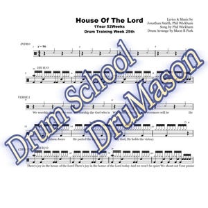 May include: A sheet music score for a drum solo titled "House of the Lord" by Jonathan Smith and Phil Wickham. The score includes the lyrics and drum notation for the song.