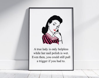 Hilarious "True Lady" Retro / Pop Art Poster Printed on Quality Art Paper | A4 & A3 Available