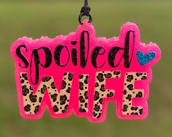 Spoiled Wife Car Freshie: Handmade Scented Car Air Freshener