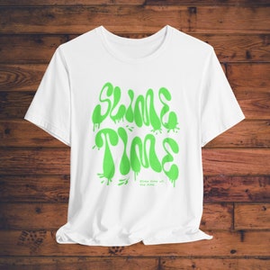 Slime Time T-Shirt: Funny Gooey Kids Tee