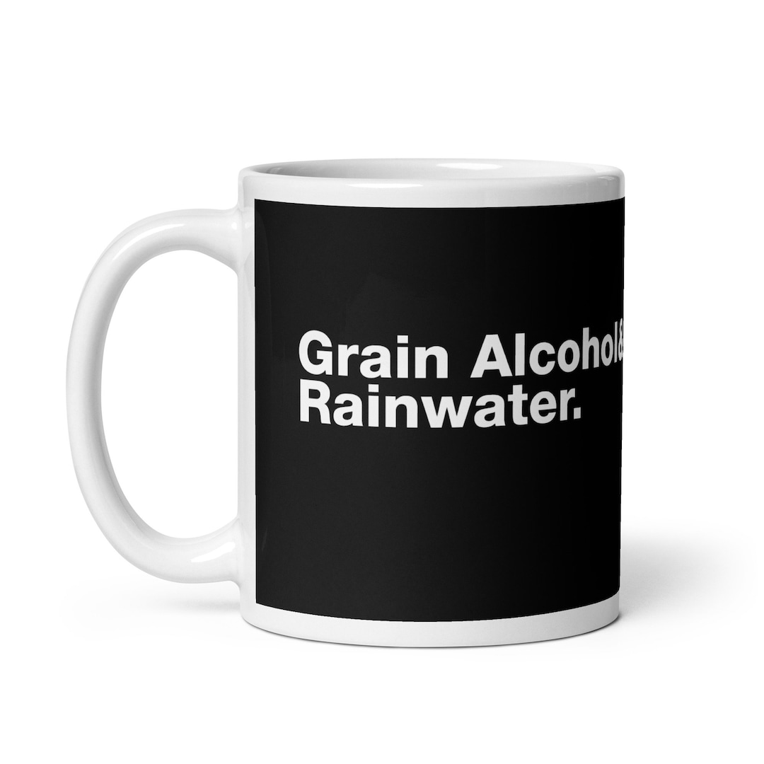 Dr. Strangelove Grain Alcohol Rainwater Quote Kubrick Movie Coffee