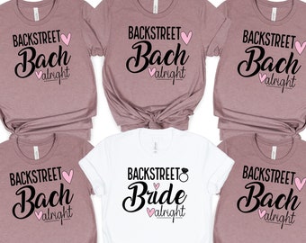 Bachelorette Party Shirts, Backstreet Bach Alright Shirt,  Bachelorette Matching Shirt, Bridal Party Shirt, Funny Bachelorette Shirt