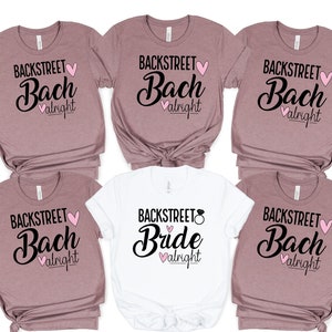 Bachelorette Party Shirts, Backstreet Bach Alright Shirt,  Bachelorette Matching Shirt, Bridal Party Shirt, Funny Bachelorette Shirt
