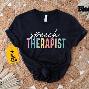 Speech Therapist Shirt, Gift for Speech Language Pathologist, Speech Therapy Teacher Tee, Occupational Therapist Gift, SLP Appreciation Top