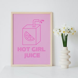 Hot Girl poster, printable digital download wall art, inspirational quote poster, feminine art print, pink typography, boss babe juice