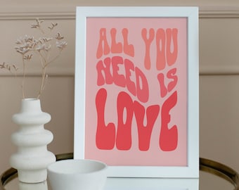 All You Need Is Love Print: Pink Typography Art (Digital Download)