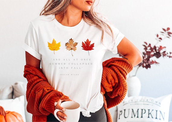Autumn Vibes Unisex Tee, Fall T-Shirt with Oscar Wilde Quote, Autumn Leaves Shirt, Seasonal Graphic Top, Cozy Tee for All Seasons