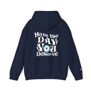 Evil Eye Italian Horn Hoodie, Evil Eye Hoodie, Have the Day You Deserve Hoodie, Karma Sweatshirt, Karma Hoodie