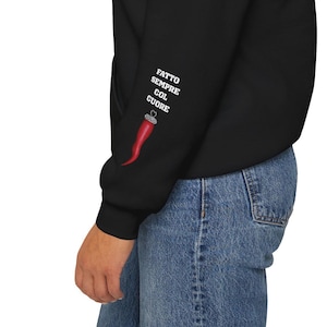 Italian Horn Shirt- Italian shirt- Italian Horn- Fatto Sempre Col Cuore Hoodie