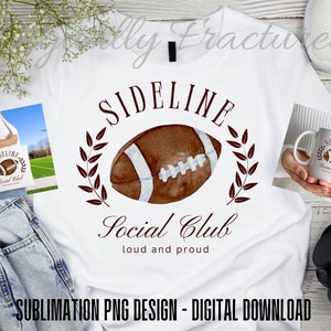 Sideline Social Club PNG for Sublimation | Trendy Shirt Design PNG | Digital Download for Sublimation | Football Mom design