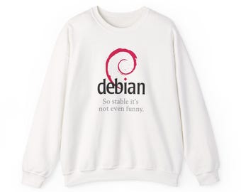 Debian Stable Humor Crewneck Sweatshirt | Geeky Gift, Programming Apparel, Unisex Sweatshirt, Gaming Wear, Techie Gift