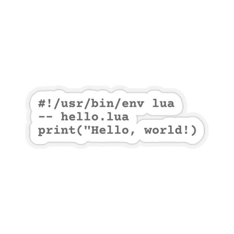 Hello World Written in Lua Vinyl Sticker - Kiss-cut for Laptops ...