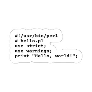 May include: A code snippet in a speech bubble shows a basic Perl program that prints "Hello, world!" to the console. The code includes the use of strict and warnings pragma.
