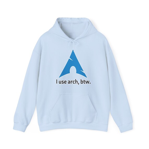 I Use Arch, Btw Hoodie for Linux Enthusiasts - Nerd Shirt & Geek