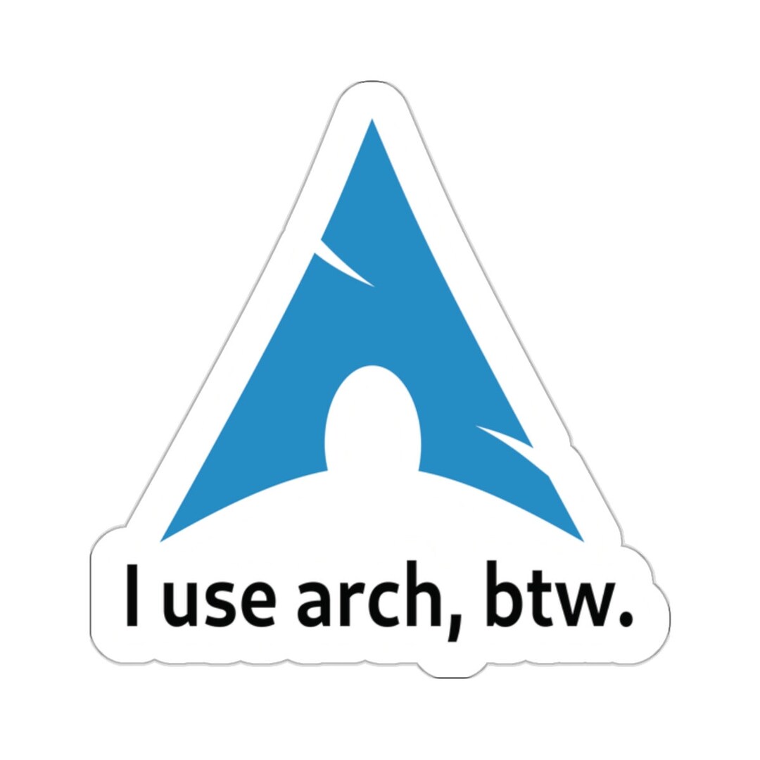 I Use Arch Btw Vinyl Sticker Kiss cut Perfect For Laptops 