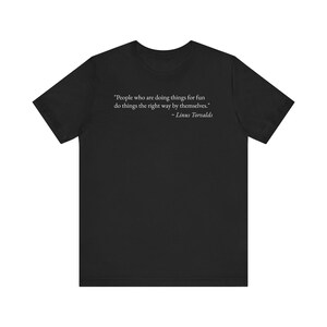 Linus Torvalds Quote Design, Open Source Software Programmer Gift, Linux Coding Quote for Developers