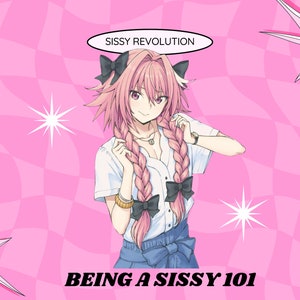 Sissy 101: Your Beginner’s Guide to Sissification - Feminization - Femdom Ideas - Sissy Training - Sissification