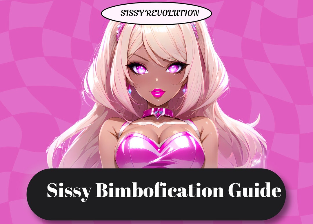 Sissy Bimbofication Guide- Sissy Humiliation, Guide for Sissies, Bimbo ...