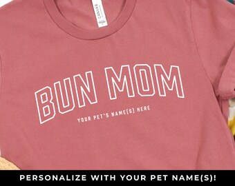 CUSTOM Bun Mom Shirt | Rabbit Owner Gift | Custom Pet Tee | Personalized Bun Mom Short Sleeve T-Shirt