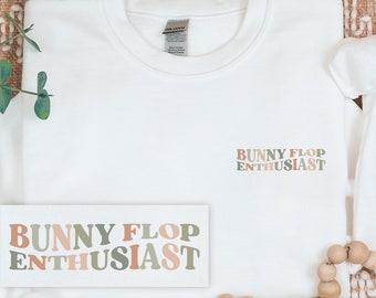 Bunny Flop Enthusiast Sweatshirt | Rabbit Lover Apparel | Bunny Parent Crewneck | Rabbit Owner Gift