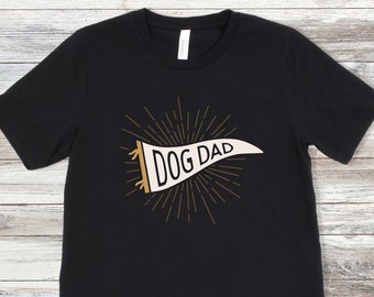 Dog Dad Pennant Banner T-Shirt | Dog Lover Apparel | Puppy Parent Tee | Dog Owner Gift