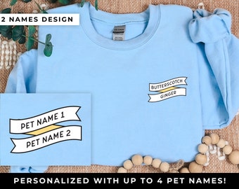 CUSTOM Pet Name Ribbons Sweatshirt | Pet Owner Gift | Custom Pet Sweatshirt | Personalized Pet Owner Sweatshirt