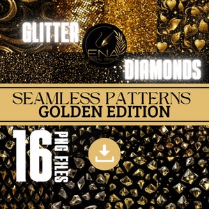 May include: A digital download of 16 seamless patterns in PNG format. The patterns feature gold glitter, diamonds, and other sparkly designs. The text "GLITTER" and "DIAMONDS" are visible in the image. The text "SEAMLESS PATTERNS GOLDEN EDITION" is also visible.