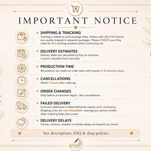 May include: A beige informational graphic titled IMPORTANT NOTICE with a shopping cart icon at the top. It lists policies including SHIPPING & TRACKING, DELIVERY ESTIMATES, PRODUCTION TIME, CANCELLATIONS, ORDER CHANGES, FAILED DELIVERY, and DELIVERY DELAYS.