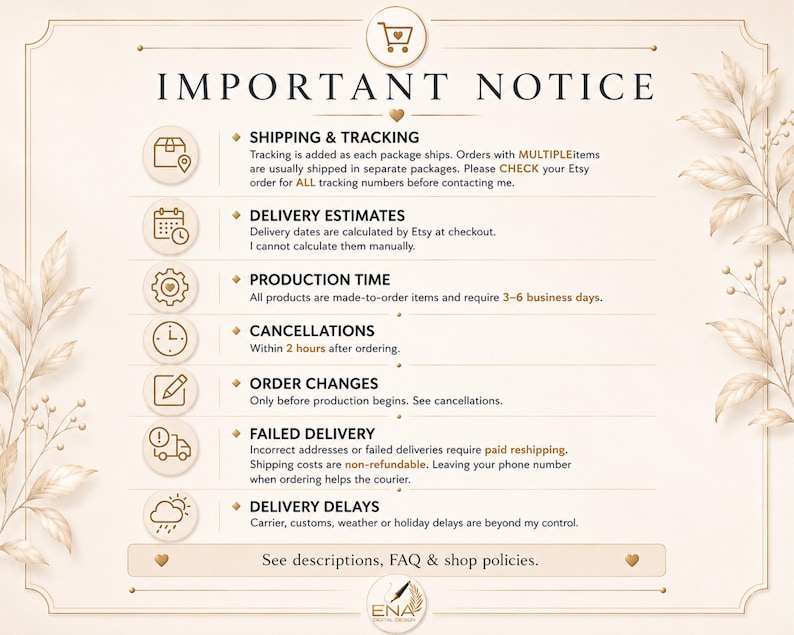 May include: A beige informational graphic titled IMPORTANT NOTICE with a shopping cart icon at the top. It lists policies including SHIPPING & TRACKING, DELIVERY ESTIMATES, PRODUCTION TIME, CANCELLATIONS, ORDER CHANGES, FAILED DELIVERY, and DELIVERY DELAYS.
