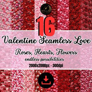 Könnte beinhalten: Digitales Design mit 16 nahtlosen Mustern zum Valentinstag. Die Muster zeigen Rosen, Herzen und Blumen in Rot- und Rosatönen. Der Text lautet "Valentine Seamless Love" und "Roses, Hearts, Flowers".