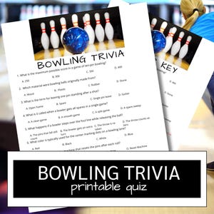 May include: A printable bowling trivia quiz with questions about the sport. The image shows a bowling ball and pins, with the text "BOWLING TRIVIA" at the top. The quiz includes multiple-choice questions and answers.