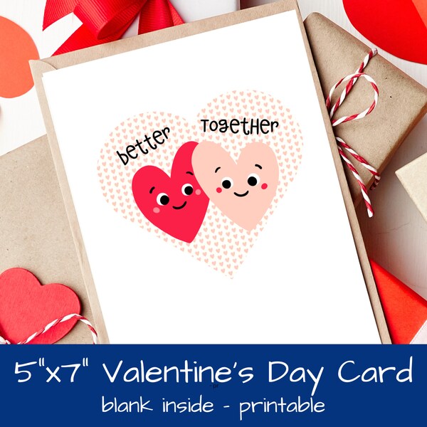 Better Together Hearts Valentine Day Printable Card | Happy Valentines Greeting Card | Anniversary Cards | Sweetest Day Greeting Card