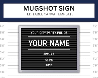 Mugshot Sign Canva Template | DIY Inmate Sign Printable | Birthday Mugshot Editable Design | Mug Shot Board | Mug Shot Photo Prop