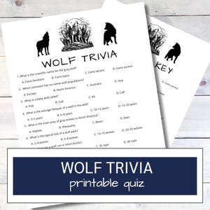 May include: Two white sheets of paper with a wolf trivia quiz and answer key. The quiz includes questions about wolf characteristics, such as scientific names and lifespan. The bottom of the image reads "WOLF TRIVIA printable quiz."
