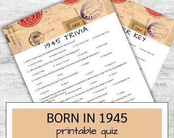 May include: A printable quiz with the title "Born in 1945" and 10 trivia questions about events that happened in 1945. The quiz is designed to look like a vintage postcard with a red and white stamp.