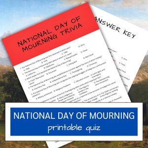 May include: A red trivia card titled "National Day of Mourning Trivia" with multiple-choice questions. A white "Answer Key" card is visible. A blue banner at the bottom reads "National Day of Mourning printable quiz".