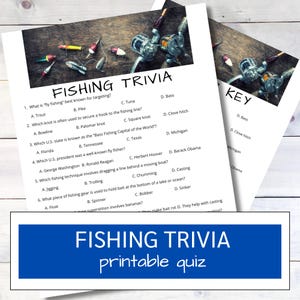 May include: A printable fishing trivia quiz with a blue banner at the bottom. The quiz includes questions about fishing techniques, knots, and famous anglers. Fishing reels and lures are arranged on a wooden surface.