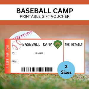 May include: A printable gift voucher for a baseball camp. The voucher is rectangular with an orange border and features a baseball graphic. Text includes "BASEBALL CAMP" and fields for "TO" and "FROM". A baseball is in the background.