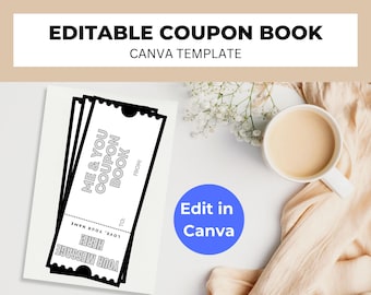 May include: An editable coupon book Canva template featuring a black and white ticket design with the text ME & YOU COUPON BOOK, FROM, TO, LOVE, YOUR NAME, and YOUR MESSAGE HERE. A blue circle with the text Edit in Canva is also visible.
