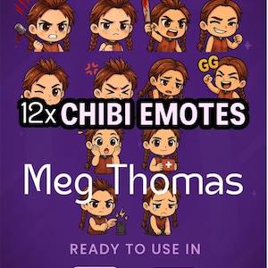 May include: A purple graphic featuring 12 chibi emotes with various expressions. Text includes "Discord & Twitch", "12x Chibi Emotes", "Meg Thomas", and "Ready to use in", along with Discord and Twitch logos.